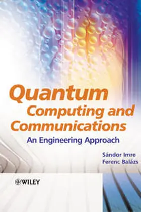 Imre / Balazs | Quantum Computing and Communications | E-Book | www2.sack.de