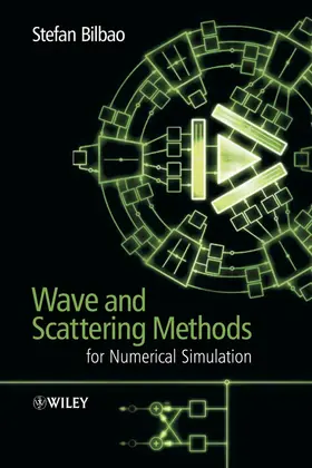 Bilbao |  Wave and Scattering Methods for Numerical Simulation | Buch |  Sack Fachmedien