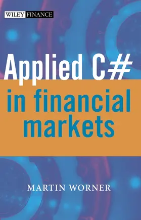 Worner |  Applied C# in Financial Market | Buch |  Sack Fachmedien