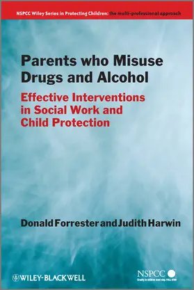 Forrester / Harwin |  Parents Who Misuse Drugs and Alcohol | Buch |  Sack Fachmedien