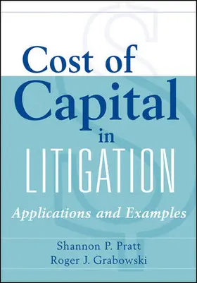 Pratt / Grabowski |  Cost of Capital in Litigation | Buch |  Sack Fachmedien
