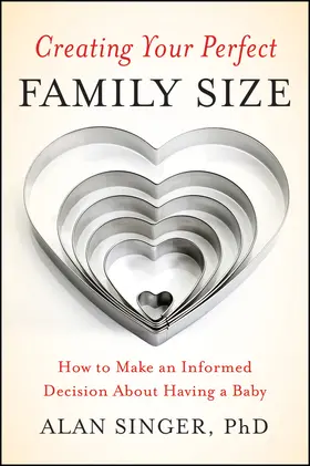 Singer |  Creating Your Perfect Family Size | Buch |  Sack Fachmedien