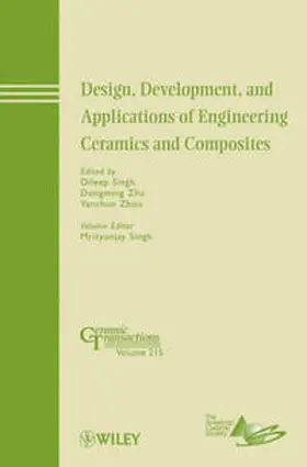 Singh / Zhu / Zhou |  Design, Development, and Applications of Engineering Ceramics and Composites | eBook | Sack Fachmedien