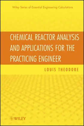 Theodore |  Chemical Reactor Analysis and Applications for the Practicing Engineer | Buch |  Sack Fachmedien