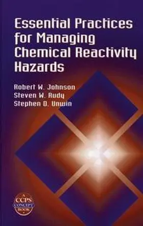 Johnson / Rudy / Unwin |  Essential Practices for Managing Chemical Reactivity Hazards | eBook | Sack Fachmedien
