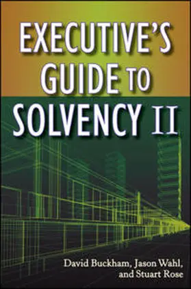 Buckham / Wahl / Rose |  Executive's Guide to Solvency II | eBook | Sack Fachmedien