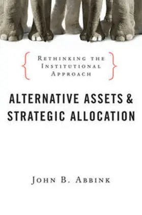 Abbink | Alternative Assets and Strategic Allocation | E-Book | sack.de