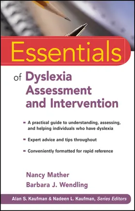 Mather / Wendling / Kaufman |  Essentials of Dyslexia Assessment and Intervention | Buch |  Sack Fachmedien