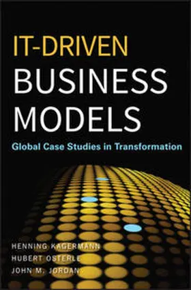 Kagermann / Osterle / Jordan |  IT-Driven Business Models | eBook | Sack Fachmedien