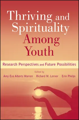 Warren / Lerner / Phelps |  Thriving and Spirituality Among Youth | Buch |  Sack Fachmedien