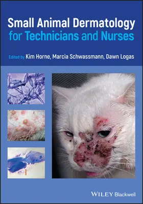 Horne / Schwassmann / Logas |  Small Animal Dermatology for Technicians and Nurses | Buch |  Sack Fachmedien