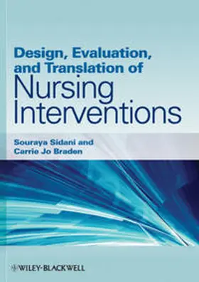 Sidani / Braden |  Design, Evaluation, and Translation of Nursing Interventions | eBook | Sack Fachmedien