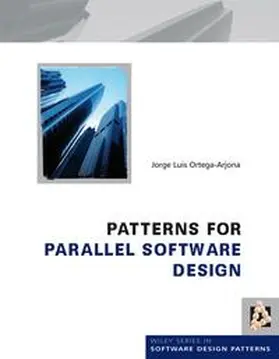 Ortega-Arjona |  Patterns for Parallel Software Design | eBook | Sack Fachmedien