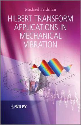 Feldman | Hilbert Transform Applications in Mechanical Vibration | Buch | 978-0-470-97827-6 | sack.de