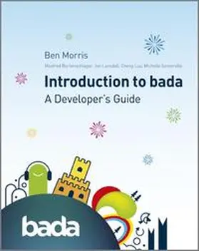 Morris / Bortenschlager / Luo |  Introduction to bada | eBook | Sack Fachmedien