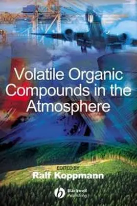Koppmann |  Volatile Organic Compounds in the Atmosphere | eBook | Sack Fachmedien