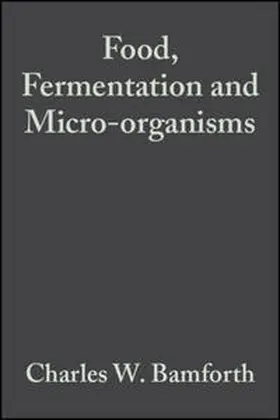 Bamforth |  Food, Fermentation and Micro-organisms | eBook | Sack Fachmedien