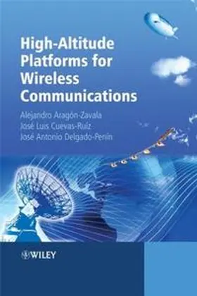 Aragón-Zavala / Cuevas-Ruíz / Delgado-Penín |  High-Altitude Platforms for Wireless Communications | eBook | Sack Fachmedien