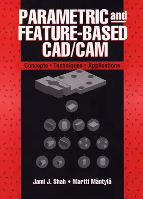 Shah / Mäntylä |  Parametric and Feature-Based Cad/CAM | Buch |  Sack Fachmedien