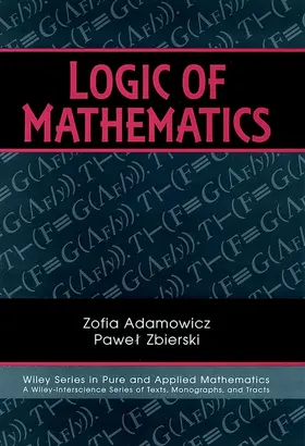 Adamowicz / Zbierski |  Logic of Mathematics | Buch |  Sack Fachmedien