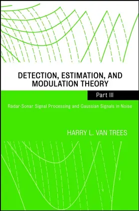 Van Trees |  Detection, Estimation, and Modulation Theory, Part III | Buch |  Sack Fachmedien