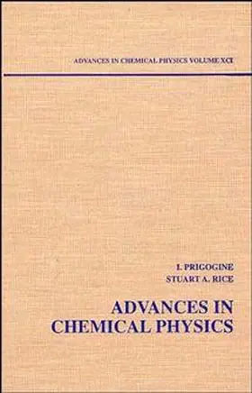 Prigogine / Rice | Advances in Chemical Physics, Volume 91 | Buch | 978-0-471-12002-5 | sack.de