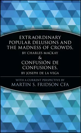 Fridson |  Extraordinary Popular Delusions and the Madness of Crowds and Confusión de Confusiones | Buch |  Sack Fachmedien