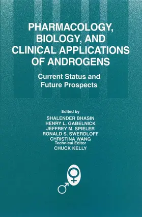 Kelly / Bhasin / Gabelnick |  Pharmacology, Biology, and Clinical Applications of Androgens | Buch |  Sack Fachmedien