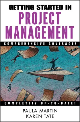 Martin / Tate | Getting Started in Project Management | Buch | 978-0-471-13503-6 | sack.de