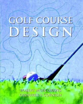 Graves / Cornish |  Golf Course Design | Buch |  Sack Fachmedien
