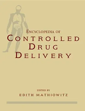 Mathiowitz |  Encyclopedia of Controlled Drug Delivery, 2 Volume Set | Buch |  Sack Fachmedien