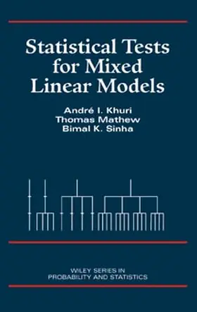 Khuri / Mathew / Sinha |  Statistical Tests for Mixed Linear Models | Buch |  Sack Fachmedien