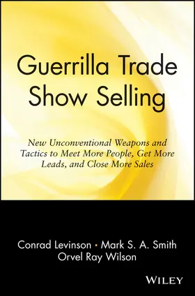 Levinson / Smith / Wilson |  Guerrilla Trade Show Selling | Buch |  Sack Fachmedien