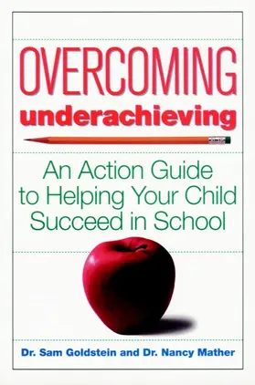 Goldstein / Mather |  Overcoming Underachieving | Buch |  Sack Fachmedien