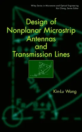 Wong | Design of Nonplanar Microstrip Antennas and Transmission Lines | Buch | 978-0-471-18244-3 | sack.de