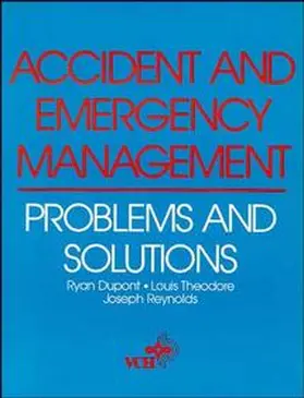 Dupont / Reynolds / Theodore |  Accident and Emergency Management | Buch |  Sack Fachmedien