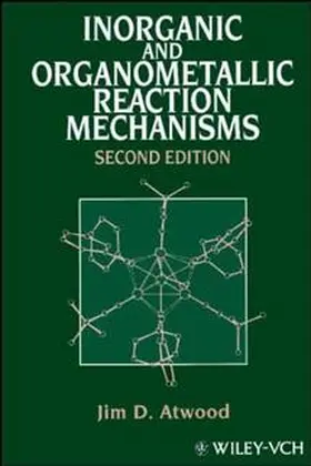 Atwood |  Inorganic and Organometallic Reaction Mechanisms | Buch |  Sack Fachmedien