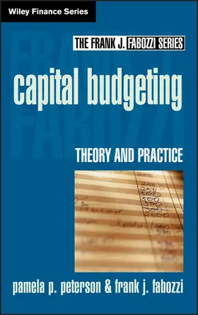 Peterson / Fabozzi | Capital Budgeting | Buch | 978-0-471-21833-3 | www2.sack.de