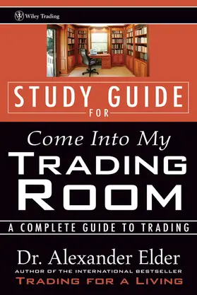 Elder | Study Guide for Come Into My Trading Room | Buch | 978-0-471-22540-9 | sack.de