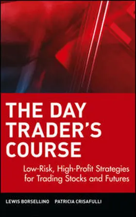 Borsellino / Crisafulli |  The Day Trader's Course | eBook | Sack Fachmedien