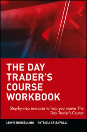 Borsellino / Crisafulli |  The Day Trader's Course Workbook | eBook | Sack Fachmedien
