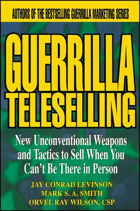 Levinson / Smith / Wilson |  Guerrilla Teleselling | Buch |  Sack Fachmedien