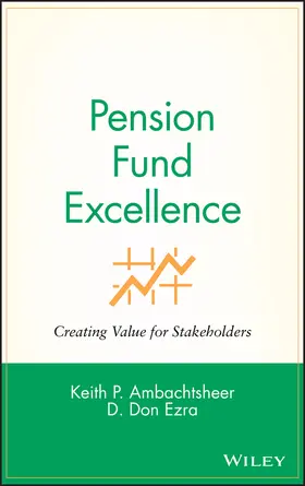 Ambachtsheer / Ezra |  Pension Fund Excellence | Buch |  Sack Fachmedien