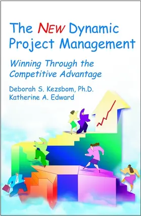 Kezsbom / Edward |  The New Dynamic Project Management | Buch |  Sack Fachmedien