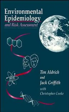 Aldrich / Griffith / Cooke |  Environmental Epidemiology and Risk Assessment | Buch |  Sack Fachmedien