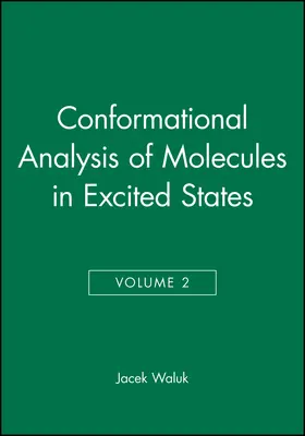 Waluk |  Conformational Analysis of Molecules in Excited States | Buch |  Sack Fachmedien