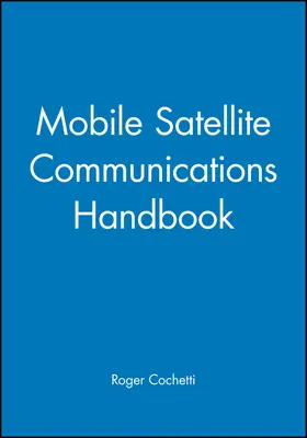 Cochetti |  Mobile Satellite Communications Handbook | Buch |  Sack Fachmedien