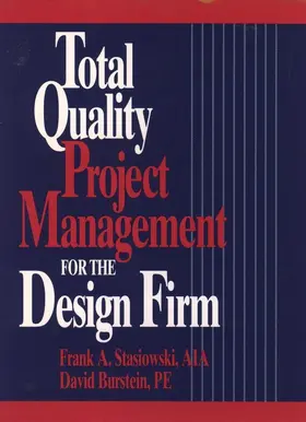 Stasiowski / Burstein |  Total Quality Project Management for the Design Firm | Buch |  Sack Fachmedien
