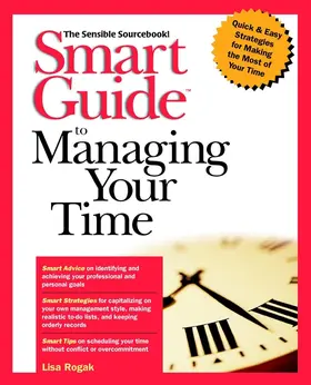 Rogak |  Smart Guide to Managing Your Time | Buch |  Sack Fachmedien