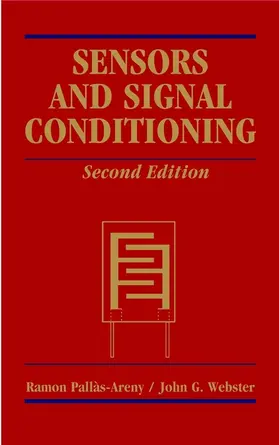 Pallás-Areny / Webster |  Sensors and Signal Conditioning | Buch |  Sack Fachmedien